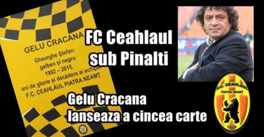 Gelu Crăcană lansează cartea ”FC Ceahlăul sub Pinalti”. Nemțenii trăiesc din amintiri