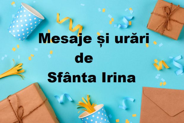 Mesaje de Sfânta Irina – ce urări să trimiți familiei și prietenilor care își serbează onomastica de Sf. Irina