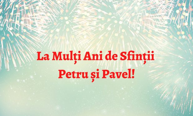 Mesaje de Sf. Petru și Pavel – urări pentru sărbătoriți