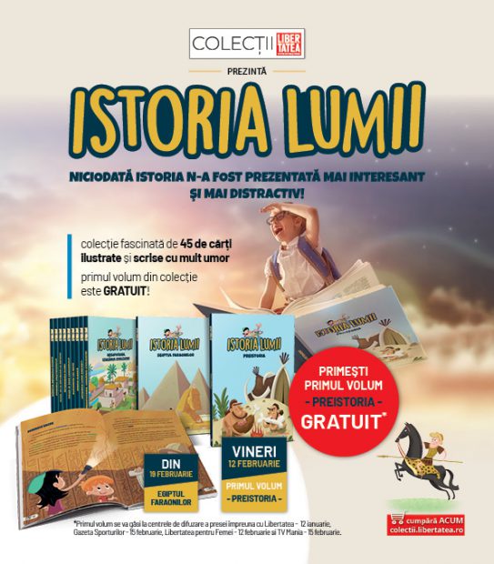 ISTORIA LUMII – O colecție gândită pentru a învăța (Colecțiile Libertatea)