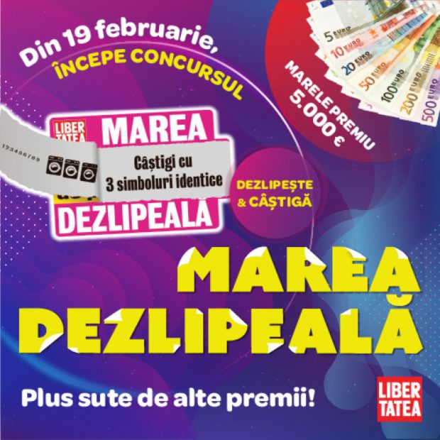 Concursul „Marea Dezlipeală” se întoarce! Libertatea oferă 841 de premii, cel mai mare fiind de 5.000 de euro