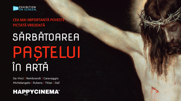 SĂRBĂTOAREA PAȘTELUI ÎN ARTĂ – un documentar de excepție la Happy Cinema București