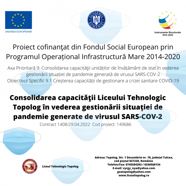 Lansarea proiectului  „Consolidarea capacităţii Liceului Tehnologic Topolog în vederea gestionării situaţiei de pandemie generate de virusul SARS-COV-2”