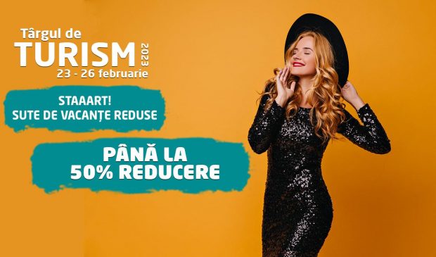 Până la 50% reducere la sute de vacanțe – Târgul de Turism online
