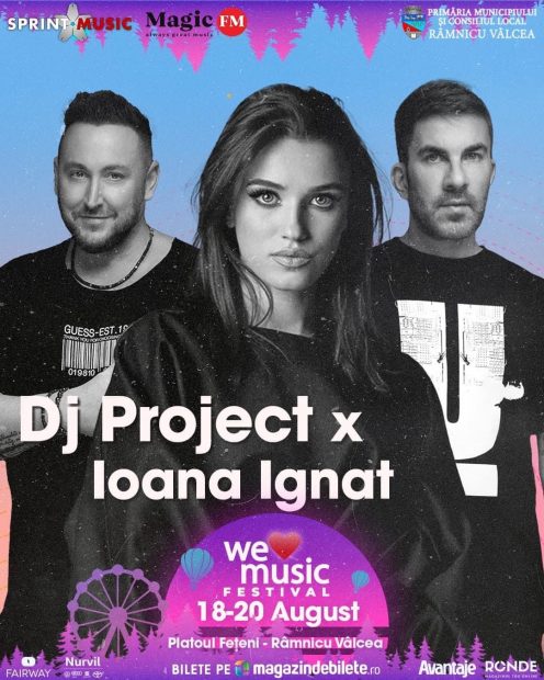 DJ Project & Ioana Ignat și Johny Romano, cei mai noi artiști care vor concerta la WeLoveMusic Festival!