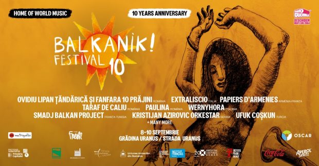Cea de-a X-a editie a Balkanik Festival incepe vineri la Gradina Uranus si pe Strada Uranus