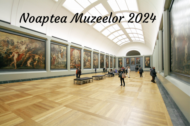 Noaptea Muzeelor 2024. Ce muzee poți vizita gratuit sâmbătă, 18 mai