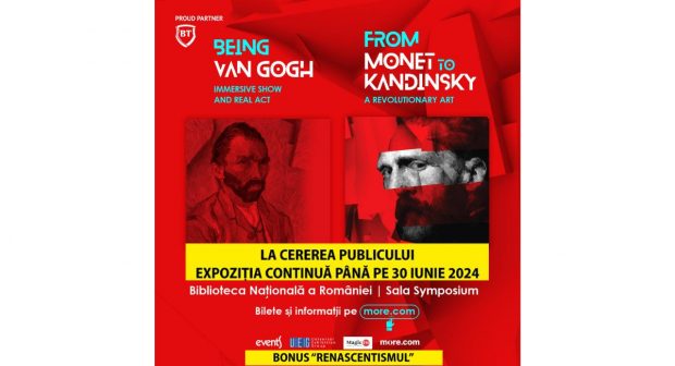 Expozițiile Being Van Gogh și From Monet to Kandinsky se prelungesc până pe 30 iunie