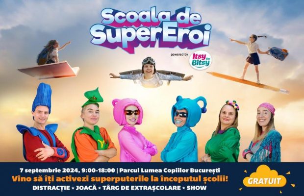 Vino să îți activezi superputerile la începutul școlii la evenimentul Școala de SuperEroi!