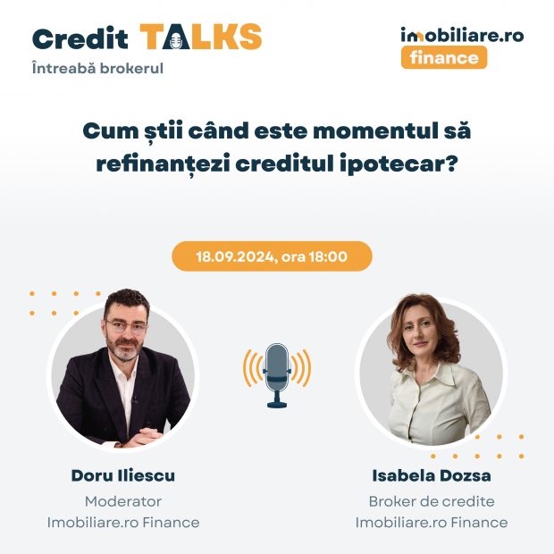 Când este momentul potrivit pentru o refinanțare? Participă la webinarul „Credit Talks” și află detalii de la specialiști