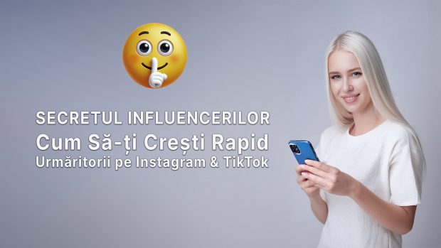 Secretul Influencerilor: Cum Să-ți Crești Rapid Urmăritorii pe Instagram & TikTok