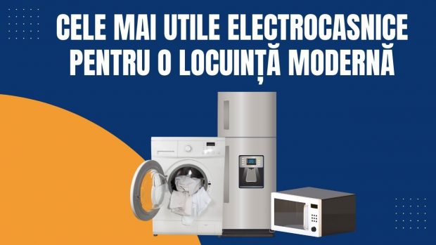 Cele mai utile electrocasnice pentru o locuință modernă