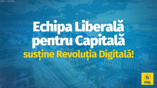 PNL București: Digitalizarea – soluția pentru un stat modern și prietenos cu cetățenii