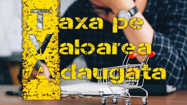 TVA-ul nostru cel de toate zilele: cum a apărut, unde am greșit și de ce plătim mai mult din august