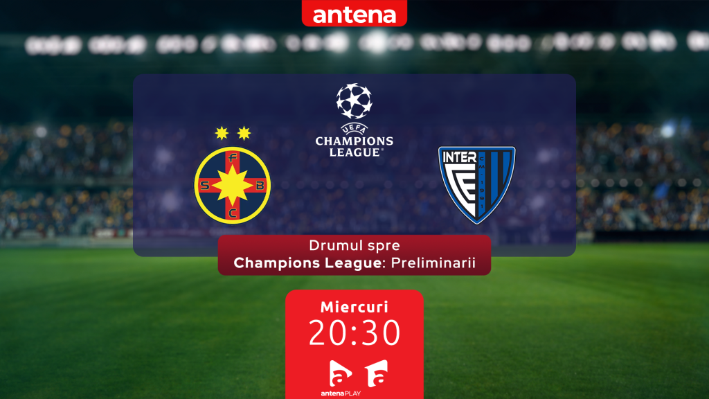 FCSB începe aventura în Champions League: Detalii despre meciul crucial de la Antena 1! 1 meci fcsb preliminarii champions league