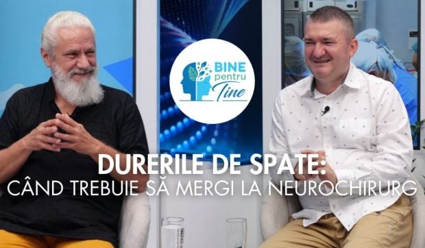 Când trebuie să mergi la neurochirurg dacă ai dureri de spate? Dr. Dan Aurel Nica: „Altfel este o pierdere de timp”