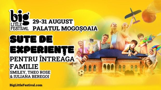 Cum să te bucuri la maxim de BIG Little Festival – Cel mai mare eveniment pentru familii din Europa de Est