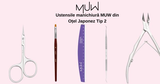 Ustensile manichiură MUW: brand românesc din oțel japonez, create pentru profesioniști și pasionați