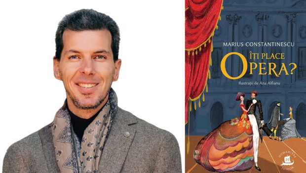 Marius Constantinescu a scris o carte în care îi învață pe copii și pe adulți cum să înțeleagă opera: „Este una dintre cele mai caricaturizabile arte”