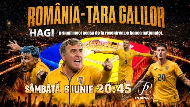 Hagi revine, România visează din nou. Partida România – Țara Galilor este în direct la Prima TV