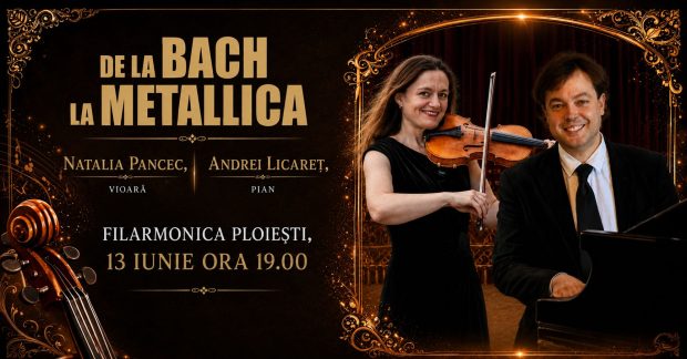 Violonista Natalia Pancec și pianistul Andrei Licăreț susțin un recital inedit „De la Bach la Metallica” la Filarmonica Ploiești