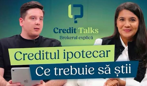 Credit Talks – Brokerul explică: când merită să iei un credit ipotecar si cum te pregatesti pentru el