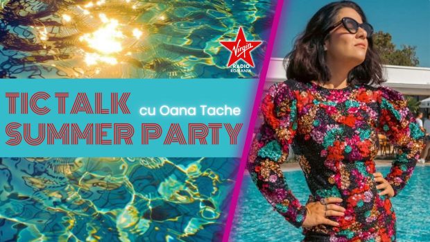 Oana Tache aduce vara pe litoral cu „TicTalk Summer Party” la Virgin Radio