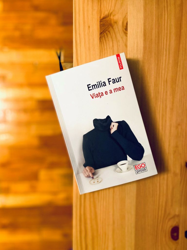 Emilia Faur: Descoperă romanul „Viața e a mea”, o revoluție literară pentru drepturile femeilor! 1 Coperta romanului 'Viața e a mea' de Emilia Faur